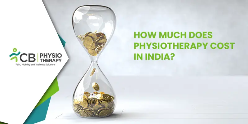 How Much Does Physiotherapy Cost In India?